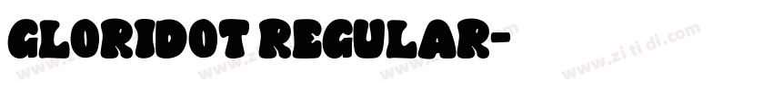 Gloridot Regular字体转换